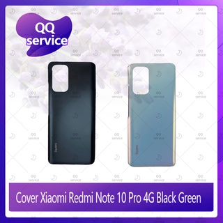 Cover Xiaomi Redmi Note10 Pro 4G อะไหล่ฝาหลัง หลังเครื่อง Cover อะไหล่มือถือ คุณภาพดี QQ service