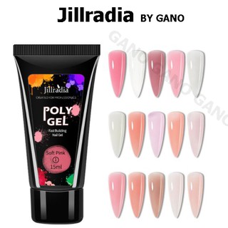 Poly Gel (หลอด) เจลต่อเล็บ Jillradia 15ML โพลี่เจล อะคลิลิก (พร้อมส่งจากประเทศไทย)