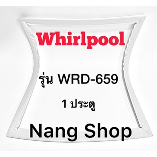 ขอบยางตู้เย็น Whirlpool รุ่น WRD-659 (1 ประตู )