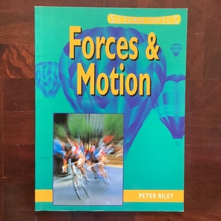 หนังสือวิทยาศาสตร์สำหรับเด็ก (ภาษาอังกฤษ) เรื่อง Science Topics “Force &amp; Motion”