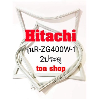 ขอบยางตู้เย็น Hitachi 2ประตู รุ่น R-ZG400W-1