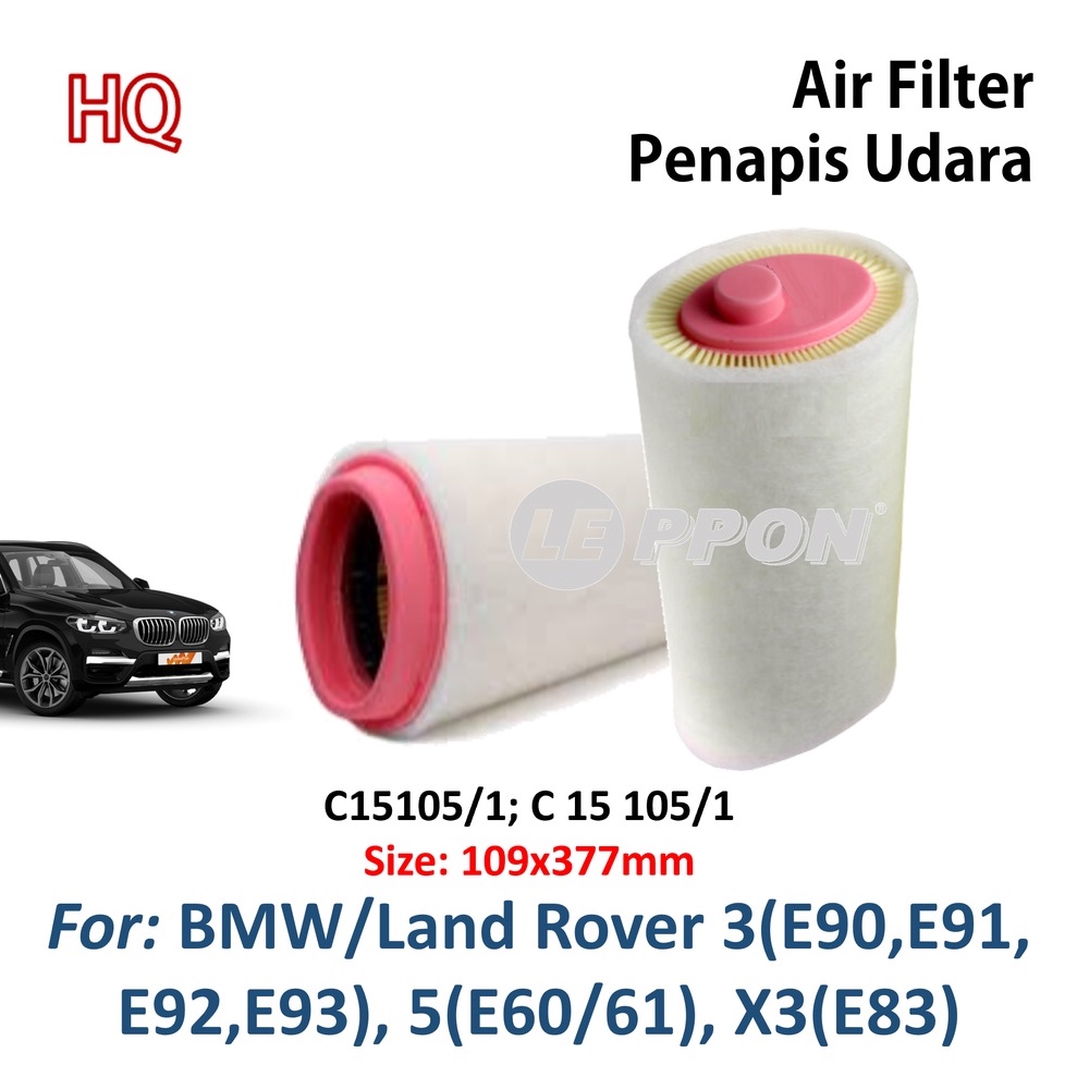 กรองอากาศ Leppon BMW Land Rover 3 (E90 E91 E92 E93 ), 5(E60/61), X3(E83) กรองอากาศ C15105/1 ; C 15 1