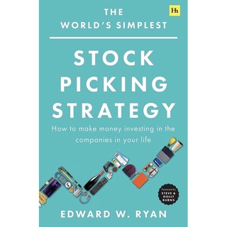 หนังสือภาสาอังกฤษ The Worlds Simplest Stock Picking Strategy: How to make money investing in the companies in your life