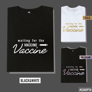 Waiting for the vaccine 💉 เสื้อยืด รอวัคซีนอยู่ 💚 มีหลายสี