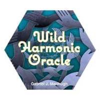 Wild Harmonic Oracle Cards: an Oracle Deck for Waking Dreamers