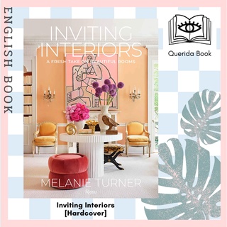 [Querida] Inviting Interiors : A Fresh Take on Beautiful Rooms [Hardcover] by Melanie Turner