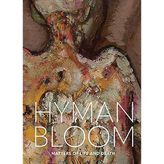 Hyman Bloom : Matters of Life and Death [Hardcover]หนังสือภาษาอังกฤษมือ1(New) ส่งจากไทย