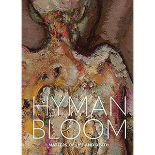 Hyman Bloom : Matters of Life and Death [Hardcover]หนังสือภาษาอังกฤษมือ1(New) ส่งจากไทย