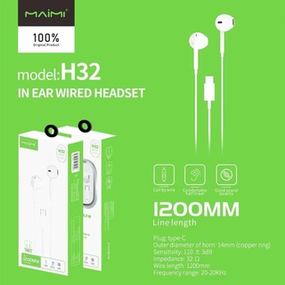 MAIMI H32 หูฟัง in ear wired headset 120cm. เชื่อมต่อผ่านแจ๊ค type-c ไม่รองรับมือถือบางรุ่น