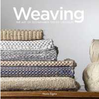 Weaving : The Art of Sustainable Textile Creation [Hardcover]หนังสือภาษาอังกฤษมือ1(New) ส่งจากไทย