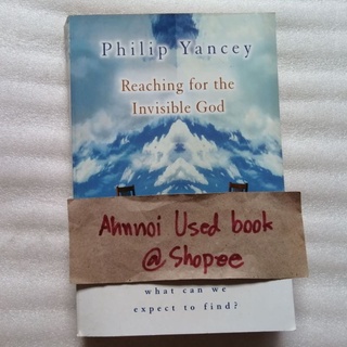 Reaching for the Invisible God   /   Philip Yancey