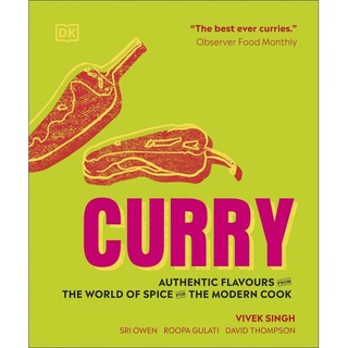 ใหม่พร้อมส่ง CURRY: AUTHENTIC FLAVOURS FROM THE WORLD OF SPICE FOR THE MODERN COOK