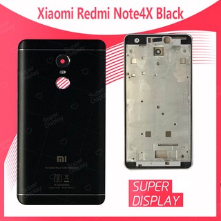 Xiaomi Redmi Note 4X อะไหล่บอดี้ เคสกลางพร้อมฝาหลัง Body For xiaomi redmi note4x Super Display