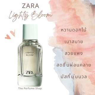 น้ำหอมแบ่งขาย ZARA LIGHTLY BLOOM EDP