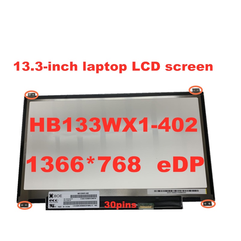 13.3 นิ้ว HB133WX1-402 B133XTN01.6 N133BGE-E31 N133BGE-EAB 1366 * 768 eDP 30pin แล็ปท็อปหน้าจอ LCD