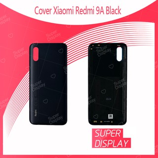 Xiaomi Redmi 9A อะไหล่ฝาหลัง หลังเครื่อง Cover อะไหล่มือถือ คุณภาพดี Super Display