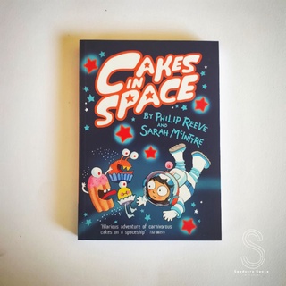 [พร้อมส่ง] Cakes in Space 🚀 by Philip Reeve &amp; Sarah McIntyre