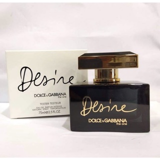 น้ำหอม Dolce &amp; Gabbana The One Desire for Women EDP 75ml. *กล่องเทสเตอร์*【ของแท้ 100 % 】ส่งฟรี 📦🛵🚚📦🛵🚚