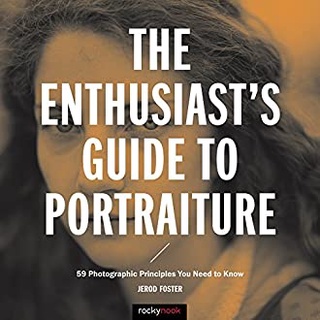 The Enthusiasts Guide to Portraiture : 59 Photographic Principles You Need to Know หนังสือภาษาอังกฤษมือ1(New) ส่งจากไทย