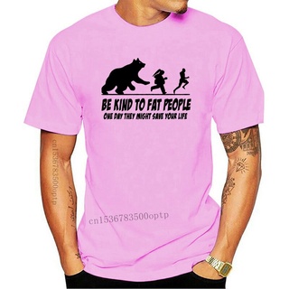 เสื้อยืดสีขาวเสื้อยืดลําลอง แขนสั้น พิมพ์ลาย Be Kind To Fat People Bear Run แฟชั่นสําหรับผู้ชาย และผู้หญิงS-4XL