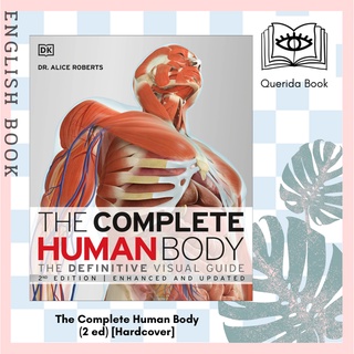 [Querida] หนังสือภาษาอังกฤษ The Complete Human Body : The Definitive Visual Guide (2 ed) [Hardcover]
