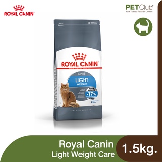 [PETClub] Royal Canin Light Weight Care - แมวโต อ้วนง่าย [1.5kg.]