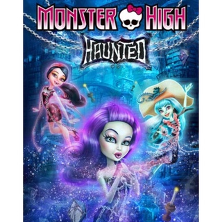 มอนสเตอร์ไฮ หลอน Monster High Haunted : 2015 #หนังการ์ตูน