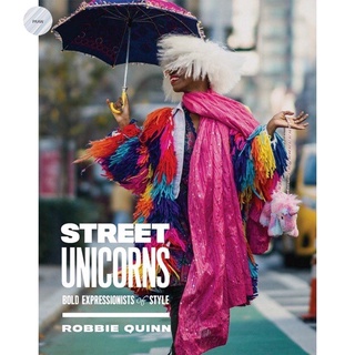 STREET UNICORNS💥 Fashion and wisdom from style rebels in New York City and beyond