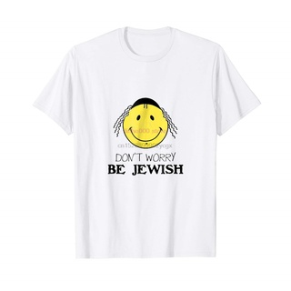 [S-5XL] เสื้อยืด พิมพ์ลาย Don T Worry Be Jewish สไตล์คลาสสิก สําหรับผู้ชาย