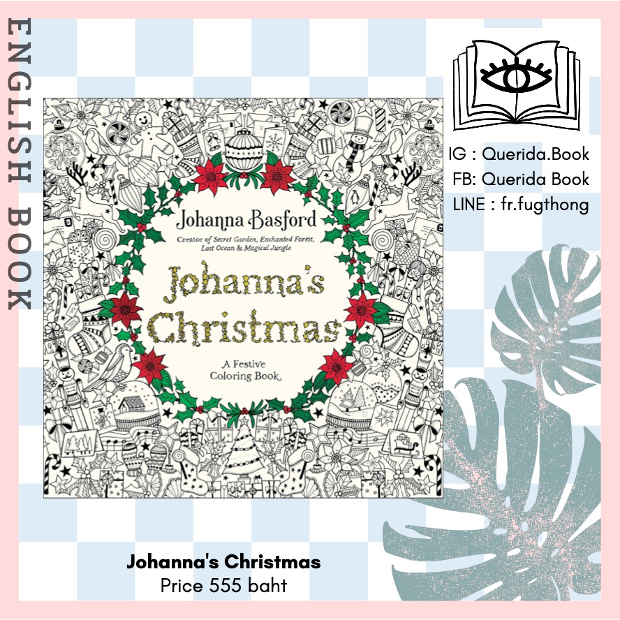 พร้อมส่ง [Querida] หนังสือระบายสี Johanna's Christmas : A Festive Coloring Book for Adults by Johanna Basford