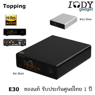 TOPPING E30 ของแท้ รับประกันศูนย์ไทย Usb DAC คุณภาพสูง ขนาดเล็ก รองรับ PCM 32bit/768k DSD512