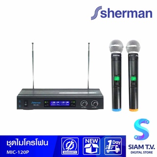 SHERMAN ชุดไมโครโฟนไร้สาย รุ่น MIC-120+ แบบไร้สาย VHF Wireless โดย สยามทีวี by Siam T.V.