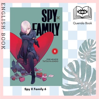 [Querida] ภาษาอังกฤษ Spy X Family 6 (Spy X Family) English Edition by Tatsuya Endo