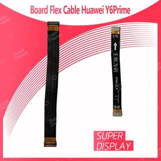 Huawei Y6prime/Y6 2018/ATU-L42 อะไหล่สายแพรต่อบอร์ด Board Flex Cable (ได้1ชิ้นค่ะ) Super Display