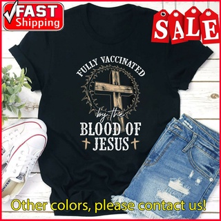 เสื้อยืด พิมพ์ลาย Christian Jesus Lover Fully Vaccinated By The Blood Of Jesus สําหรับผู้ชายS-5XL