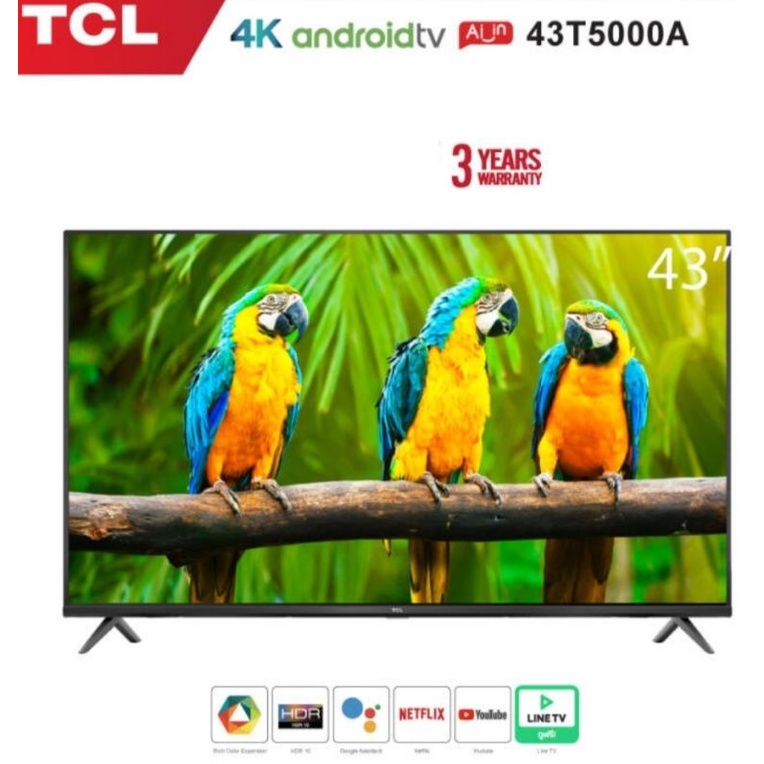 NEW! TCL ทีวี 43 นิ้ว LED 4K UHD Android TV Wifi Smart TV OS รุ่น 43T5000A Google assistant &amp; Netflix +Youtube 16G ROM