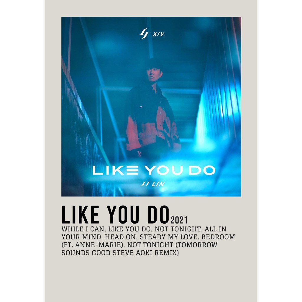 โปสเตอร์ปก อัลบั้ม Like You Do by JJ Lin