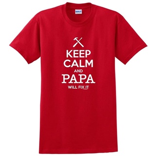 T-shirt  เสื้อยืดคอกลม ผ้าฝ้าย พิมพ์ลาย Keep Calm and Papa Will Fix It คุณภาพสูง สไตล์เรโทร สําหรับผู้ชายS-5XL