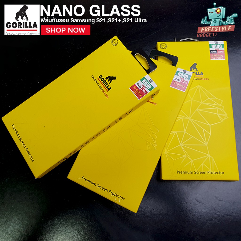 Gorilla NANO GLASS 9H - ฟิล์ม Samsung Galaxy S21,S21+,S21 Ultra