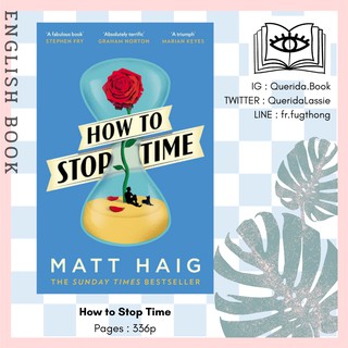 [Querida] หนังสือภาษาอังกฤษ How to Stop Time by Matt Haig