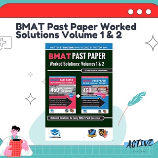 BMAT Past Paper Worked Solutions Volume 1 &amp; 2