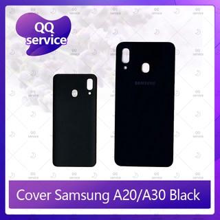 Cover Samsung A20/A30 อะไหล่ฝาหลัง หลังเครื่อง Cover อะไหล่มือถือ คุณภาพดี QQ service