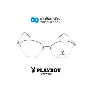 PLAYBOY แว่นสายตาทรงCat-Eye PB-35988-C6 size 52 By ท็อปเจริญ