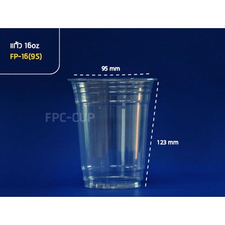 [ยกลัง] แก้วพลาสติก FPC PET FP-16 oz. (95mm) 1,000ใบ/กล่อง