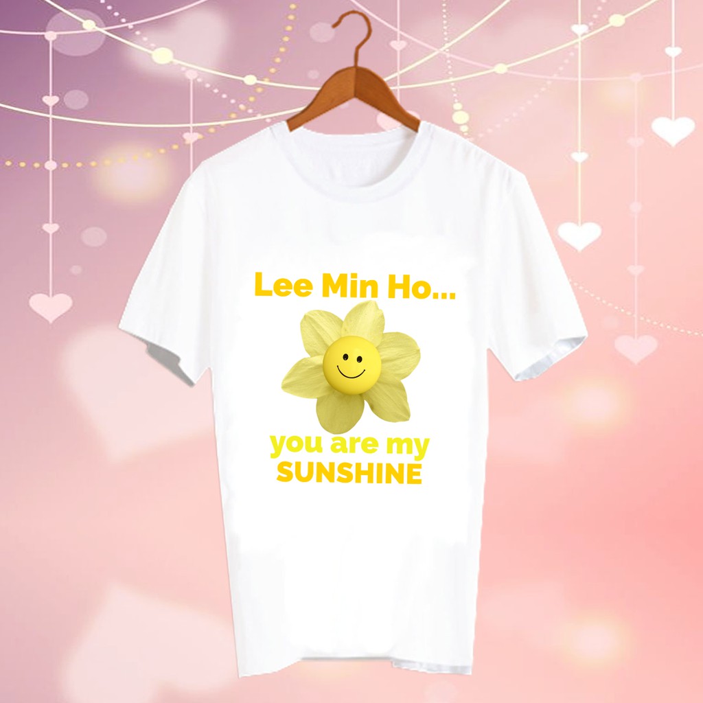 เสื้อยืดสีขาว สั่งทำ Fanmade แฟนเมด แฟนคลับ ศิลปินเกาหลี CBC83 lee min ho you are my sunshine