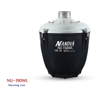 [ปากพร้อมตูดฮอร์น] ปากฮอร์น15นิ้ว พร้อมยูนิต NANOVA NU-150WL ลำโพงฮอร์น 15 นิ้ว NANOVA SV-15 ยูนิตฮอร์นมีไลน์