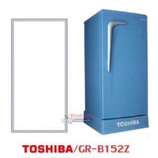 ขอบยางตู้เย็น Toshiba สำหรับรุ่น  GR-B152Z ขอบยางแบบขันน็อตยึด อะไหล่แท้บริษัท สั่งสินค้าแล้วไม่สามารถคืนหรือยกเลิกได้ โ