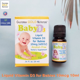 วิตามินดีสาม ชนิดน้ำ สำหรับเด็กแรกเกิด-1ขวบ Liquid Vitamin D3 for Babies 10 mcg 10 ml - California Gold Nutrition D-3