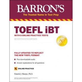 หนังสือภาษาอังกฤษ BARRONS TOEFL IBT: WITH 8 ONLINE PRACTICE TESTS (17TH ED.)