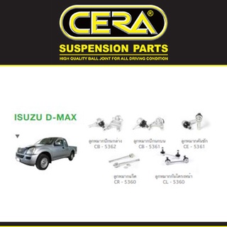 Cera D-MAX Dmax ดีแม็ก 4x2 ปี 02-06 ตัวเตี้ย ลูกหมากปีกนก ลูกหมากล่าง ลูกหมากบน ลูกหมากคันชัก ลูกหมากแร็ค กันโคลงหน้า